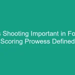 why is shooting important in football scoring prowess defined be204acd