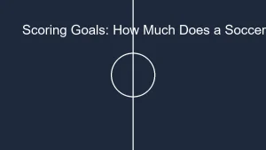 Scoring Goals: How Much Does a Soccer Player Earn Per Goal?