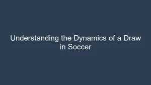 Understanding the Dynamics of a Draw in Soccer